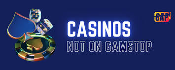 Discovering Casinos Not on Gamstop A Guide for Players